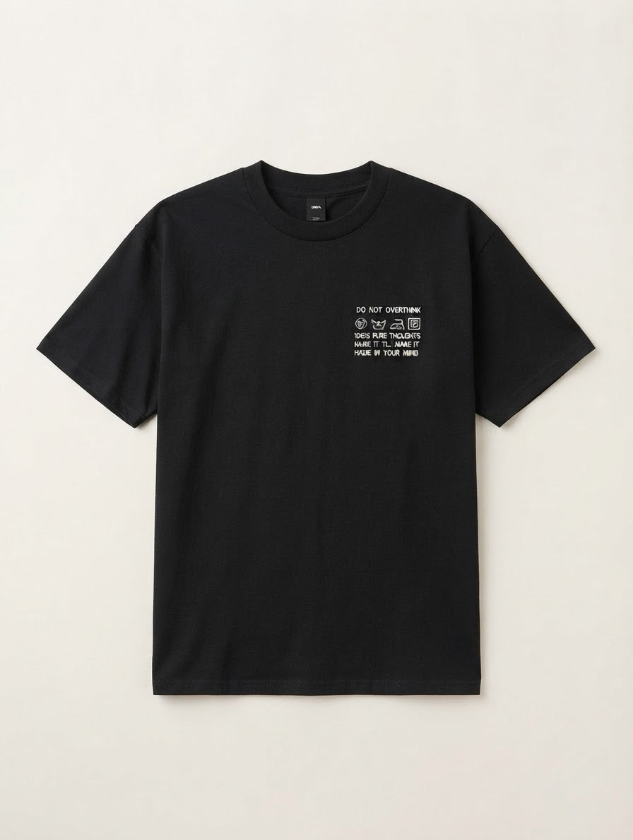 Do Not Overthink Tee — Embroidered Care Label