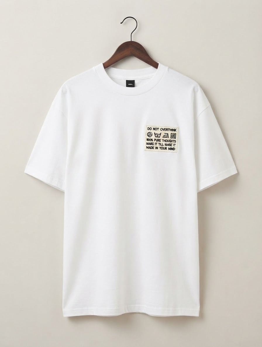 Do Not Overthink Tee — Embroidered Care Label